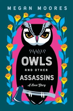 Owls and Other Assassins - Moores, Megan