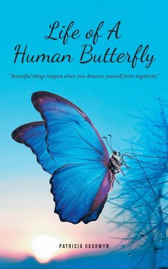 Life of A Human Butterfly - Goodwyn, Patricia