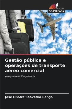 Gestão pública e operações de transporte aéreo comercial - Saavedra Cango, Jose Onofre