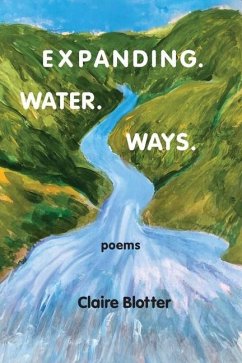 Expanding. Water. Ways - Blotter, Claire