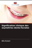 Signification clinique des asymétries dento-faciales