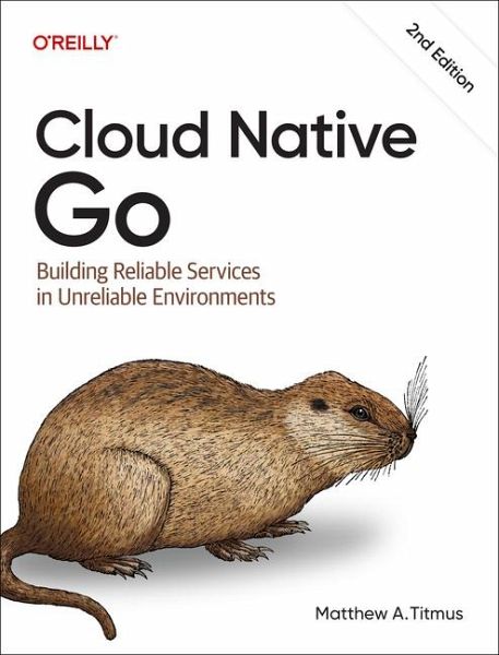 Cloud Native Go Cloud Native Go