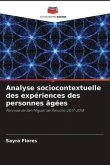 Analyse sociocontextuelle des expériences des personnes âgées