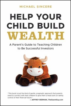 Help Your Child Build Wealth - Sincere, Michael