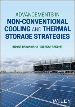 Advancements in Non-Conventional Cooling and Thermal Storage Strategies - Saha, Bidyut Baran; Rakshit, Dibakar