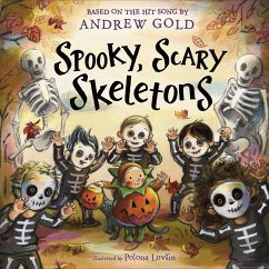 Spooky, Scary Skeletons - Gold, Andrew; Lovsin, Polona