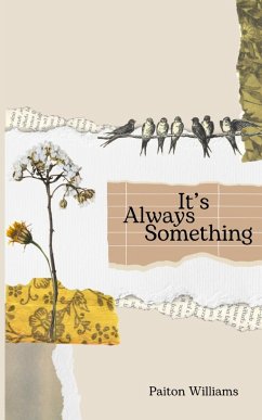 It's Always Something - Williams, Paiton