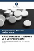 Nicht brausende Tabletten von Cefuroximaxetil