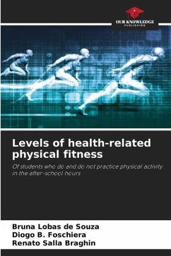 Levels of health-related physical fitness - Lobas de Souza, Bruna;B. Foschiera, Diogo;Salla Braghin, Renato