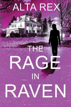 The Rage in Raven - Rex, Alta