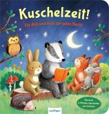 Kuschelzeit!: Für dich und mich zur guten Nacht