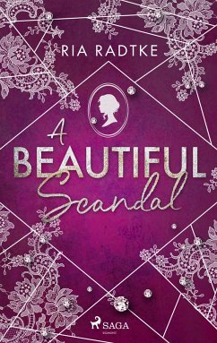 A Beautiful Scandal - Radtke, Ria