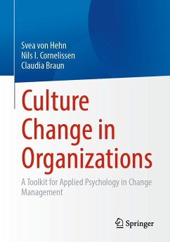 Culture Change in Organizations (eBook, PDF) - von Hehn, Svea; Cornelissen, Nils I.; Braun, Claudia
