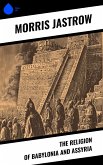 The Religion of Babylonia and Assyria (eBook, ePUB)