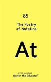 The Poetry of Astatine (eBook, ePUB)
