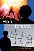 Home Was a Dream (eBook, ePUB)