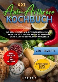 XXL Anti-Arthrose Kochbuch - Reif, Lisa