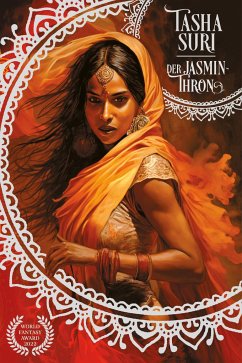 Der Jasmin-Thron (Die brennenden Reiche 1): Eine sapphische Romantasy   World-Fantasy-Award-Gewinner und Booktok-Sensation!   Collector's Edition mit Farbschnitt, Lesebändchen und Mini-Print - Suri, Tasha