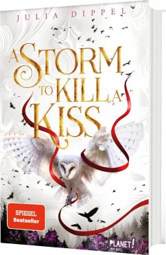 A Storm to Kill a Kiss / Die Sonnenfeuer-Ballade Bd.2 - Dippel, Julia