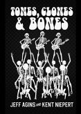 TONES CLONES AND BONES (eBook, ePUB)