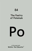 The Poetry of Polonium (eBook, ePUB)