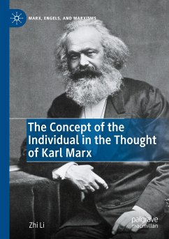 The Concept of the Individual in the Thought of Karl Marx - Li, Zhi