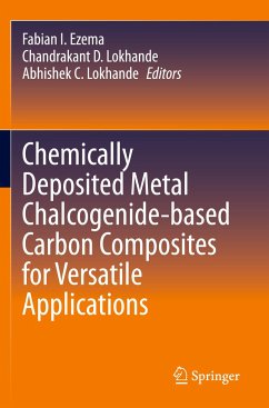 Chemically Deposited Metal Chalcogenide-based Carbon Composites for Versatile Applications