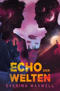 Echo der Welten (Limitierte Collector's Edition mit Farbschnitt und Miniprint) - Maxwell, Everina