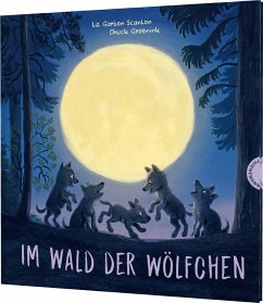 Im Wald der Wölfchen - Scanlon, Liz Garton