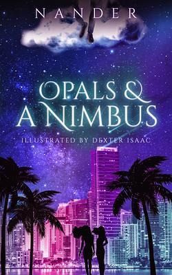 Opals & A Nimbus (eBook, ePUB)