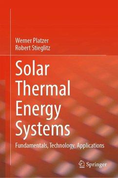 Solar Thermal Energy Systems (eBook, PDF) - Platzer, Werner; Stieglitz, Robert