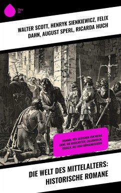 Cover Die Welt des Mittelalters: Historische Romane (eBook, ePUB)