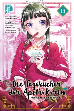 Die Tagebücher der Apothekerin - Geheimnisse am Kaiserhof 13 - Hyuuga, Natsu;Nanao, Itsuki