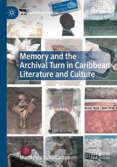 Memory and the Archival Turn in Caribbean Literature and Culture - Fernández Campa, Marta