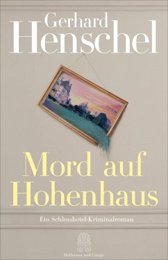 Mord auf Hohenhaus - Henschel, Gerhard