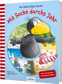 Der kleine Rabe Socke: Mit Socke durchs Jahr - Moost, Nele