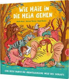 Wie Haie in die Heia gehen - Pérez, Maite;Torres, Xaviera