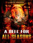 A Hell For All Seasons (eBook, ePUB)