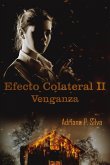 Efecto Colateral II (eBook, ePUB)