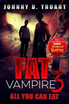 Fat Vampire 3: All You Can Eat (eBook, ePUB) - Truant, Johnny B.