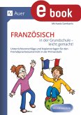 Französisch in der Grundschule - leicht gemacht (eBook, PDF)