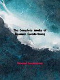 The Complete Works of Emanuel Swedenborg (eBook, ePUB)