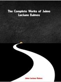 The Complete Works of Jaime Luciano Balmes (eBook, ePUB) The Complete Works of Jaime Luciano Balmes (eBook, ePUB)