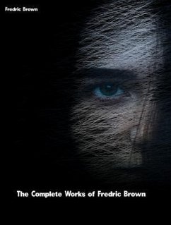 The Complete Works of Fredric Brown (eBook, ePUB) - Fredric Brown