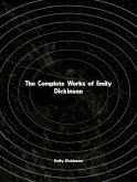 The Complete Works of Emily Dickinson (eBook, ePUB)