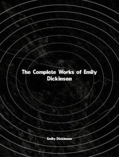 The Complete Works of Emily Dickinson (eBook, ePUB) - Emily Dickinson