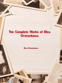 The Complete Works of Eliza Orzeszkowa (eBook, ePUB)