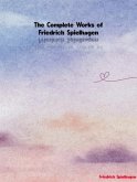 The Complete Works of Friedrich Spielhagen (eBook, ePUB)