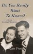 Do You Really Want to Know? (eBook,... - Bild 1