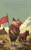 Study Guide for Decoding Animal Farm (eBook, ePUB)